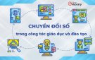 Chuyển đổi số trong Giáo dục là gì?