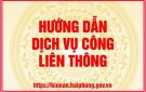 Video hướng dẫn dịch vụ công liên thông (Đăng ký khai sinh có yếu tố nước ngoài)