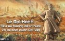 LÊ ĐẠI HÀNH HOÀNG ĐẾ: RẠNG RỠ NHỮNG CHIẾN CÔNG